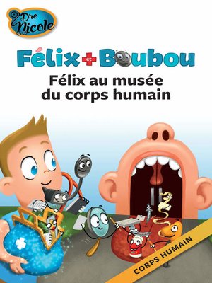 cover image of Félix au musée du corps humain (Corps humain)
